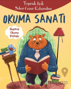 Okuma Sanatı - Eleştirel Okuma El Kitabı