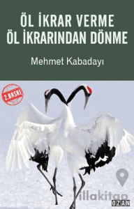 Öl İkrar Verme Öl İkrarından Dönme