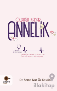 Olduğu Kadar Annelik