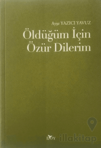 Öldüğüm İçin Özür Dilerim