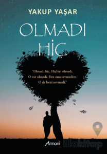 Olmadı Hiç