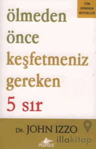 Ölmeden Önce Keşfetmeniz Gereken 5 Sır