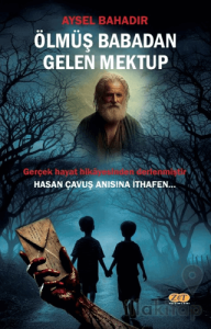 Ölmüş Babadan Gelen Mektup