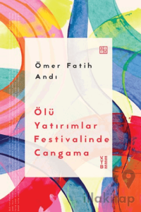 Ölü Yatırımlar Festivalinde Cangama