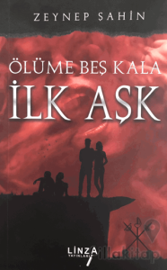 Ölüme Beş Kala - İlk Aşk