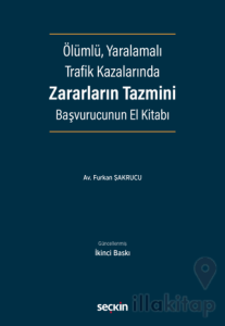 Ölümlü, Yaralamalı Trafik Kazalarında Zararların Tazmini