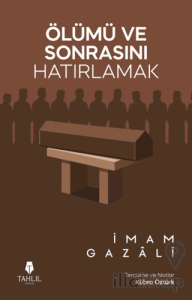 Ölümü ve Sonrasını Hatırlamak