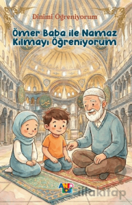 Ömer Baba İle Namaz Kılmayı Öğreniyorum