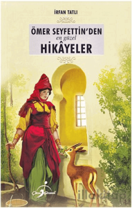 Ömer Seyfettin'den En Güzel Hikayeler