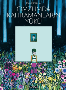 Omzumda Kahramanların Yükü