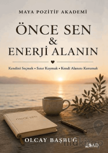 Önce Sen & Enerji Alanın