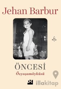 Öncesi - Özyaşam Öyküsü