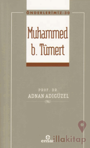Önderlerimiz Muhammed B. Tümert