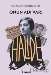 Onun Adı Var: Halide