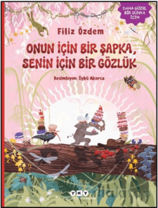 Onun için Bir Şapka, Senin için Bir Gözlük