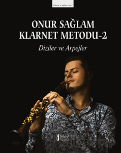 Onur Sağlam Klarnet Metodu-2 Diziler ve Arpejler