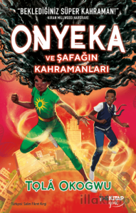 Onyeka ve Şafağın Kahramanları