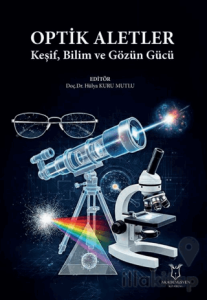 Optik Aletler - Keşif, Bilim ve Gözün Gücü