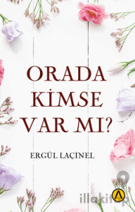 Orada Kimse Var mı?