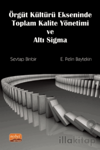 Örgüt Kültürü Ekseninde Toplam Kalite Yönetimi ve Altı Sigma