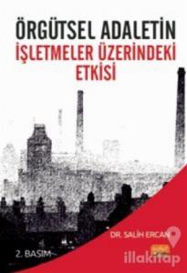 Örgütsel Adaletin İşletmeler Üzerindeki Etkisi
