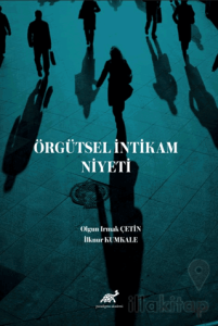 Örgütsel İntikam Niyeti