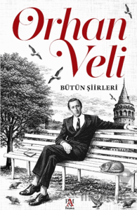 Orhan Veli - Bütün Şiirleri