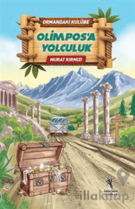 Ormandaki Kulübe - Olimpos'a Yolculuk