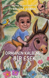 Ormanın Kalbinde Bir Eşek