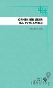 Örnek Bir Lider Hz Peygamber