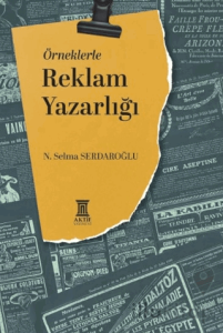 Örneklerle Reklam Yazarlığı