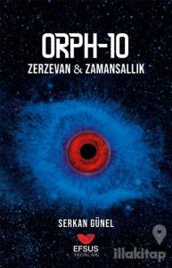 ORPH-10 Zerzevan - Zamansallık