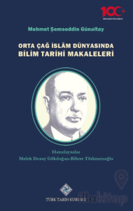 Orta Çağ İslâm Dünyasında Bilim Tarihi Makaleleri