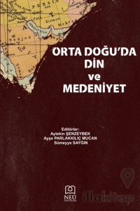 Orta Doğu'da Din ve Medeniyet