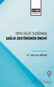 Orta Gelir Tuzağında Sağlık Sektörünün Önemi