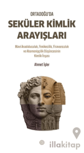 Ortadoğu’da Seküler Kimlik Arayışları