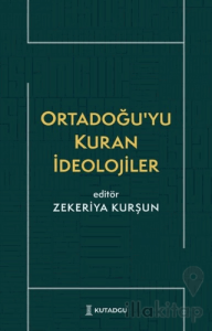 Ortadoğu'yu Kuran İdeolojiler