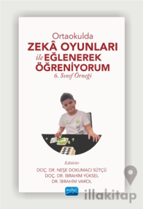 Ortaokulda Zekâ Oyunları İle Eğlenerek Öğreniyorum - 6. Sınıf Örneği