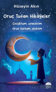 Oruç Tutan Hikayeler