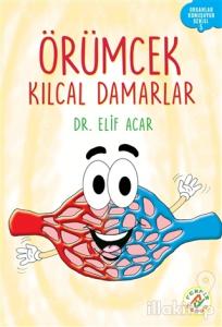 Örümcek Kılcal Damarlar - Organlar Konuşuyor Serisi 5
