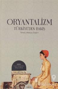 Oryantalizm Türkiye'den Bakış