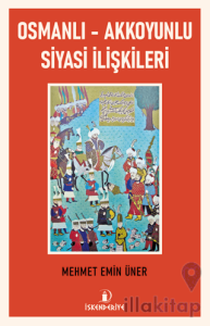 Osmanlı - Akkoyunlu Siyasi İlişkileri