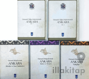 Osmanlı Belgelerinde Ankara : 1-5 cilt. Belediye ve İmar Faaliyetleri, Tarım ve Ticaret, Vakıflar, Osmanlı Nüfus Defterlerinde Ankara 1-2 Cilt Toplam 5 Kitap