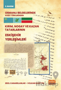 Osmanlı Belgelerinde Kuzey Türklerinden Kırım, Nogay ve Kazan Tatarlarının Eskişehir Yerleşimleri