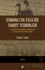 Osmanlı’da Evliliğe Tahdit