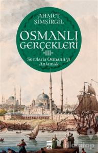 Osmanlı Gerçekleri 3