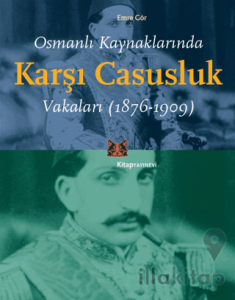 Osmanlı Kaynaklarında Karşı Casusluk Vakaları