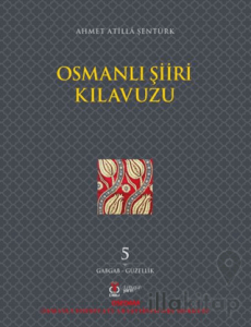 Osmanlı Şiiri Kılavuzu 5. Cilt