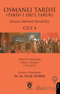 Osmanlı Tarihi (Tarih-i Ebu’l Faruk) Cilt 4