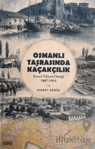 Osmanlı Taşrasında Kaçakçılık